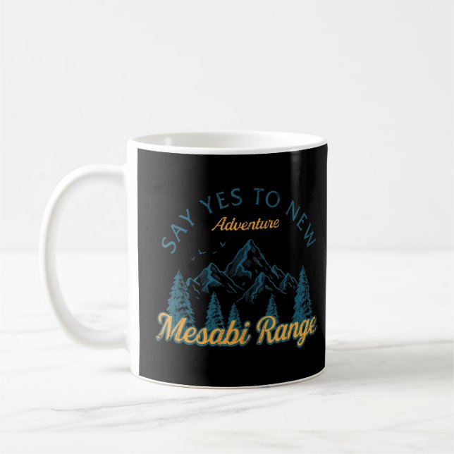 Mug Dites Oui Aux Nouvelles Aventures Mesabi Range Ran (Gauche)