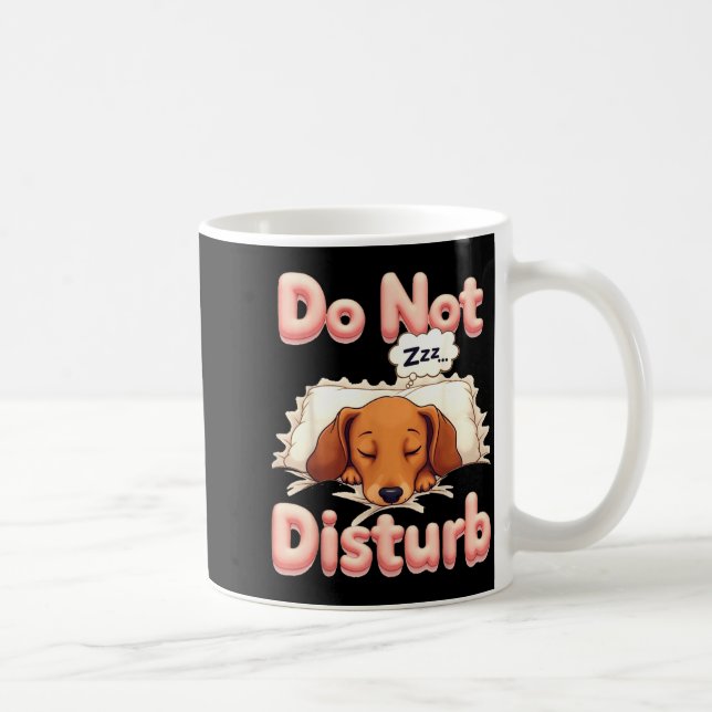 Mug Do Not Disturb Wiener Dog Funny Dachshund Pajamas  (Droite)