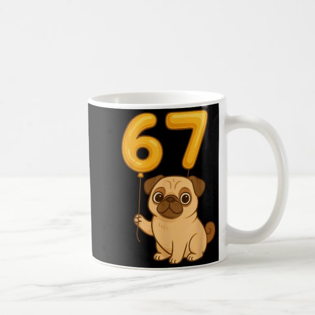 Mug Dog Pug 67 Meme Six Seven Balloon Funny Gen Alpha  (Droite)