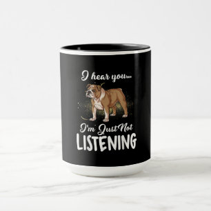 Mug Don de chien English Bulldog Je Vous Entends Ne Pa