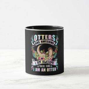 Mug Don Otter  Les Otters sont géniaux Je suis génia