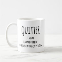 Don Quitter Retraite, Funny Retraite Gift Co