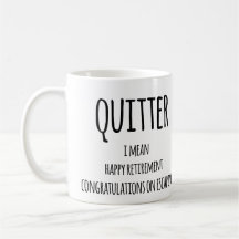 Don Quitter Retraite, Funny Retraite Gift Co