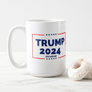 Mug Donald Trump 2024 ne se rend jamais
