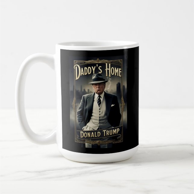 Mug Donald Trump Daddy's Home Funny MAGA Movie Poster (Gauche)