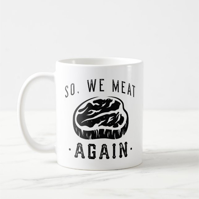 Mug Donc nous mangeons à nouveau (Gauche)