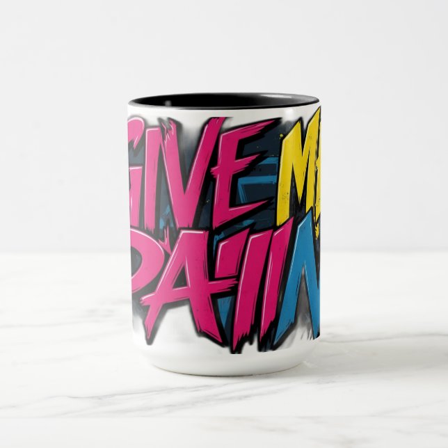 Mug donne-moi de la douleur (Centre)