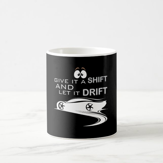 Mug Donnez-lui un décalage et laissez-le dériver (Centre)
