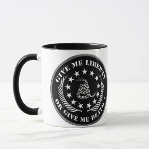 MUG DONNEZ-MOI LA LIBERTÉ OU DONNEZ-MOI LA MORT !