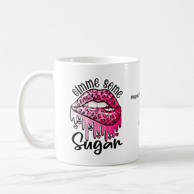 Mug Donnez-moi quelques lèvres à la goutte de sucre Sa (Gauche)