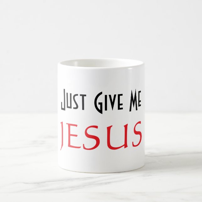 Mug Donnez-moi simplement JÉSUS  (Centre)