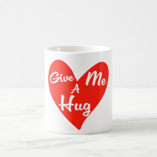 Mug Donnez-moi un câlin
