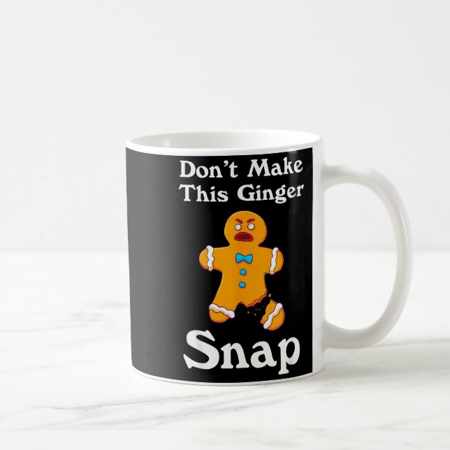 Mug Don't Make This Ginger Snap Redhead Gift Christmas (Droite)