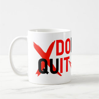Mug DON'T QUIT – Bold Red Motivation Design