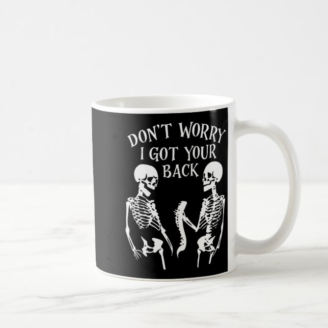 Mug Dont Worry I Got Your Back _2  (Droite)