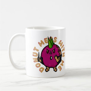 Mug Donut Mess with Me