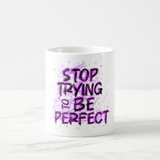 Mug Doodle motivacional: Deja de intentar ser perfecto