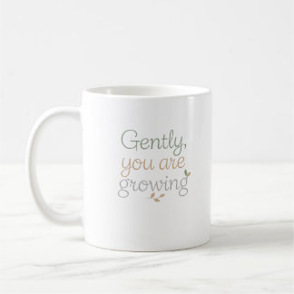 Mug Doucement, Vous Grandissez