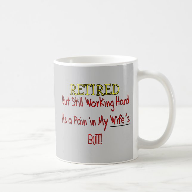 Mug "Douleur RETIRÉE en bout de Wifes ! "~~ drôle (Droite)