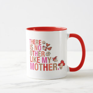Mug Dr. Seuss Il n'y a personne d'autre comme ma mèr