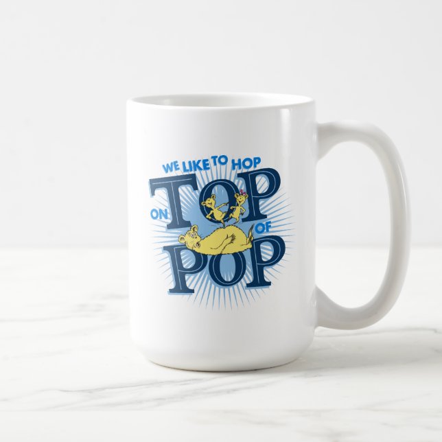 Mug Dr Seuss | Nous Aimons Passer Au-Dessus De La Pop (Droite)