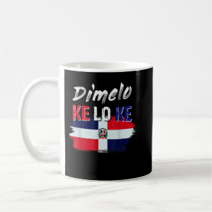 Mug Drapeau Dimelo Ke Lo Ke République dominicaine 711