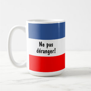 Mug Drapeau français Ne pas déranger (Ne pas déranger)