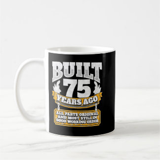 Mug Drôle 75e anniversaire B jour cadeau dire âge 75 a