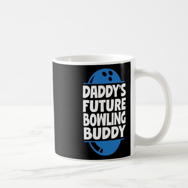 Mug Drôle Bowling Toddler Le Futur Bowling Buddy de pa (Droite)