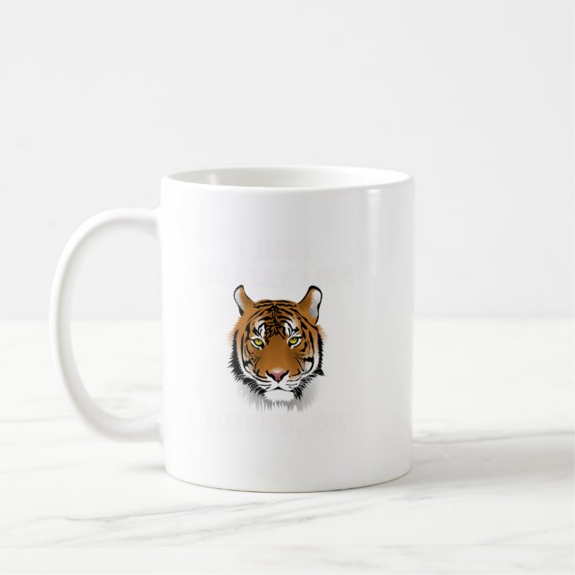 Mug Drôle cadeau Tigre J'Aime Vraiment Tigers Ok Tige (Gauche)