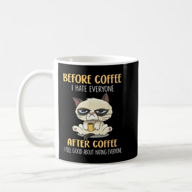 Mug Drôle Cat Grumpy Avant Café Je Déteste Tout Le Mon (Gauche)