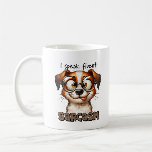 Mug Drôle Chien Je Parle Fluent Sarcasme