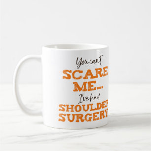 Mug Drôle Chirurgie de l'épaule "Peur"