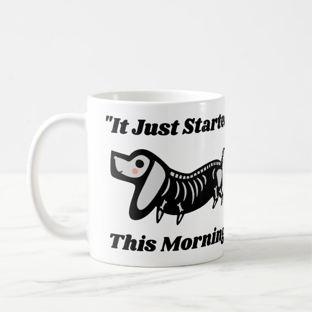 Mug Drôle Citation Vet : Il A Commencé Ce Chien Matin (Gauche)