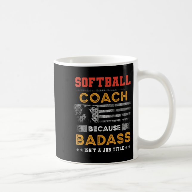 Mug Drôle Coach Softball Cadeau Pour Hommes, Bad Softb (Droite)