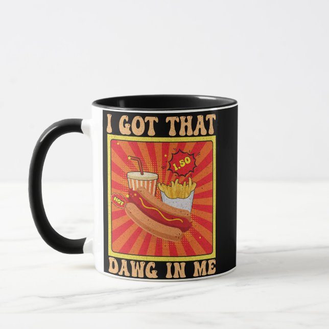 Mug Drôle Comic Hot Chiens Combo J'Ai Ce Dawg En Moi (Gauche)