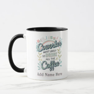 Mug Drôle Coworker Cadeaux Les Plus Probables : PERSON