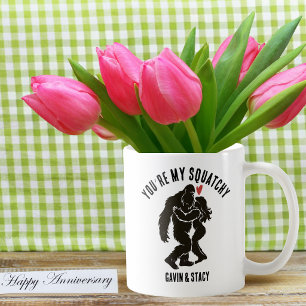 Mug Drôle de BigFoot “Tu es mon Squatchy” Personnalisé