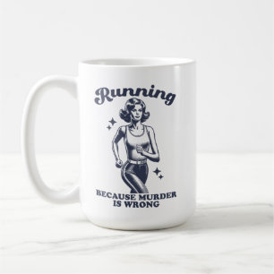 Mug Drôle de course parce que le meurtre est faux rétr