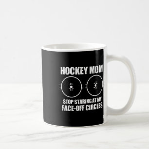 Mug Drôle de maman de hockey disant arrêtez de regarde