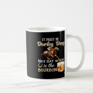Mug Drôle Derby Day Nice Casquette Bourbon Où Horse Ra