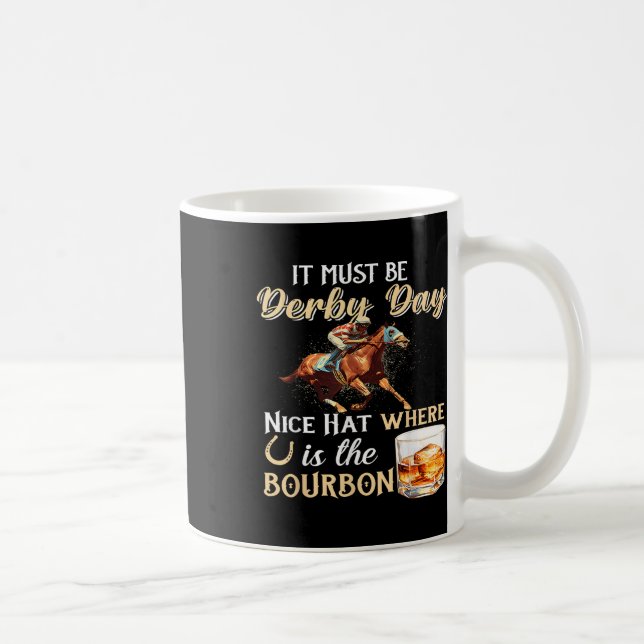 Mug Drôle Derby Day Nice Casquette Bourbon Où Horse Ra (Droite)