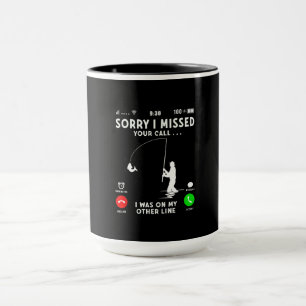 Mug Drôle Désolé d'avoir manqué votre appel