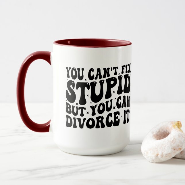 Mug Drôle Divorce Cadeau - Vous ne pouvez pas réparer  (Avec donut)