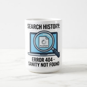 Mug Drôle "Erreur de l'historique de recherche 404 San