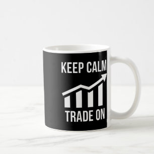 Mug Drôle Garder Le Calme Et Le Commerce Sur Le Négoci