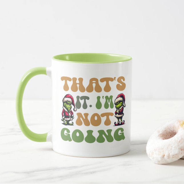 Mug Drôle Grinch C'est ça Je ne vais pas 2 Côté (Avec donut)