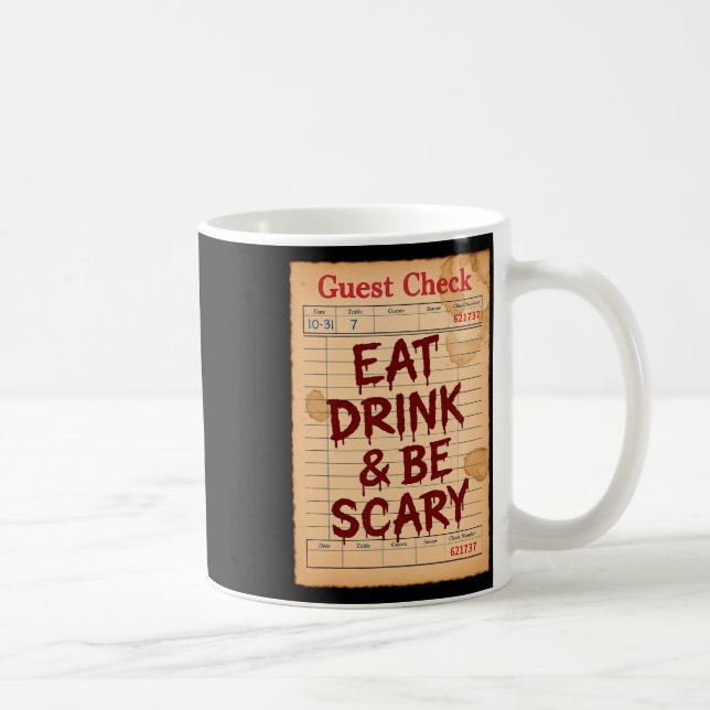 Mug Drôle Halloween Guest Check Manger Boire Et Être E (Droite)