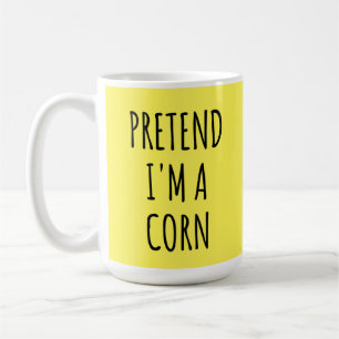 Mug Drôle Halloween - Prétendre que je suis un Corn