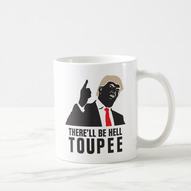 Mug Drôle il y aura postiche d'enfer - Donald Trump (Droite)